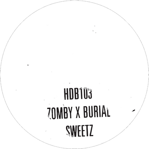 Zomby x Burial, Sweetz